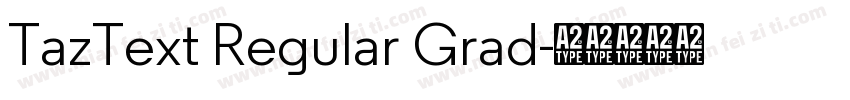 TazText Regular Grad字体转换